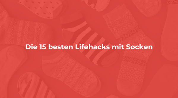 15 Lifehacks mit Socken